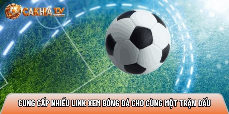 xem bong da ca khia tv de dang moi luc moi noi